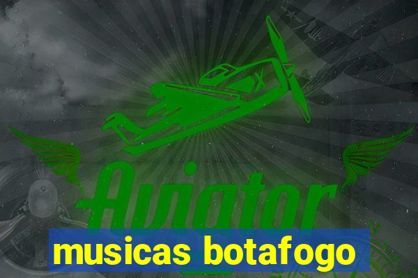 musicas botafogo